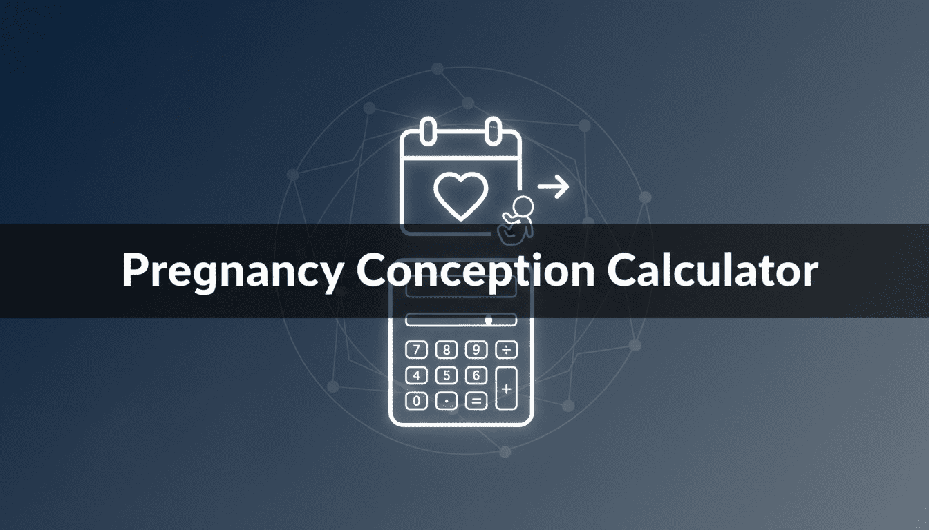Pregnancy Conception Calculator